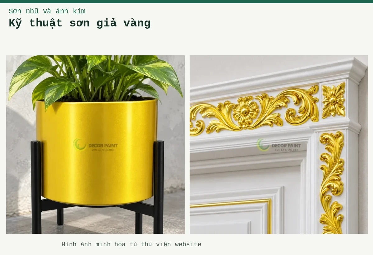 Kỹ thuật sơn giả vàng – Ảnh minh họa: Phào khung cửa nhũ vàng; Chậu kim loại nhũ vàng chanh.
