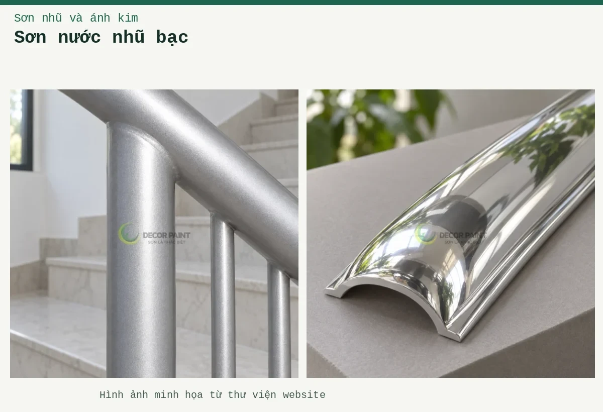 Sơn nước nhũ bạc – Ảnh minh họa: Lan can phủ nhũ bạc; Nẹp cong chrome.