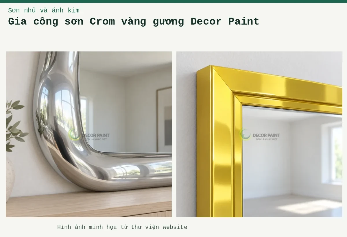 Gia công sơn Crom vàng gương Decor Paint – Ảnh minh họa: Khung gương Chrome; Góc khung gương giả vàng.