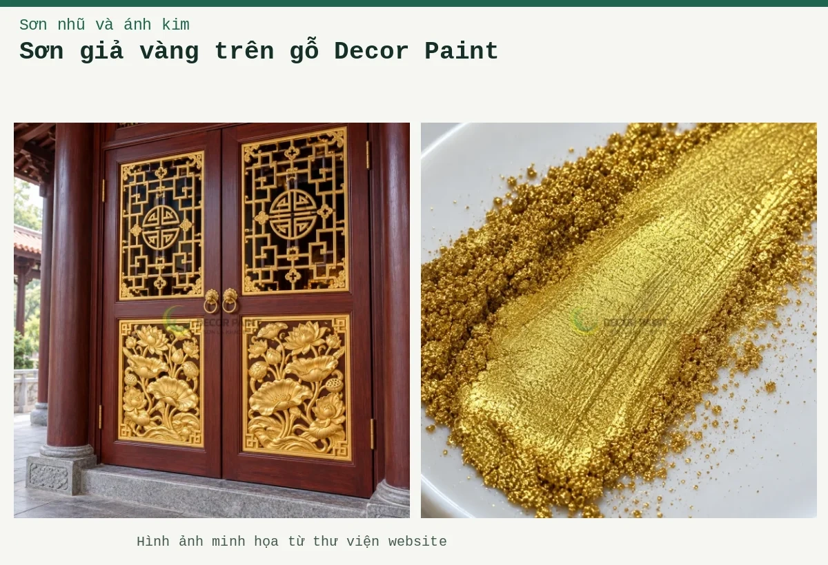 Sơn giả vàng trên gỗ Decor Paint – Ảnh minh họa: Cửa gỗ trang trí nhũ vàng; Cận cảnh bột nhũ vàng A04.
