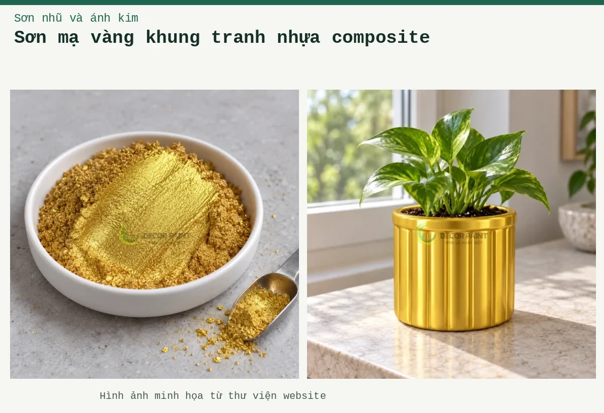 Sơn mạ vàng khung tranh nhựa composite – Ảnh minh họa: Chậu composite giả vàng; Bột nhũ vàng A04 trong đĩa mẫu.
